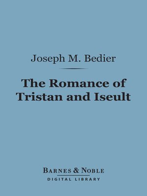 cover image of The Romance of Tristan and Iseult (Barnes & Noble Digital Library)